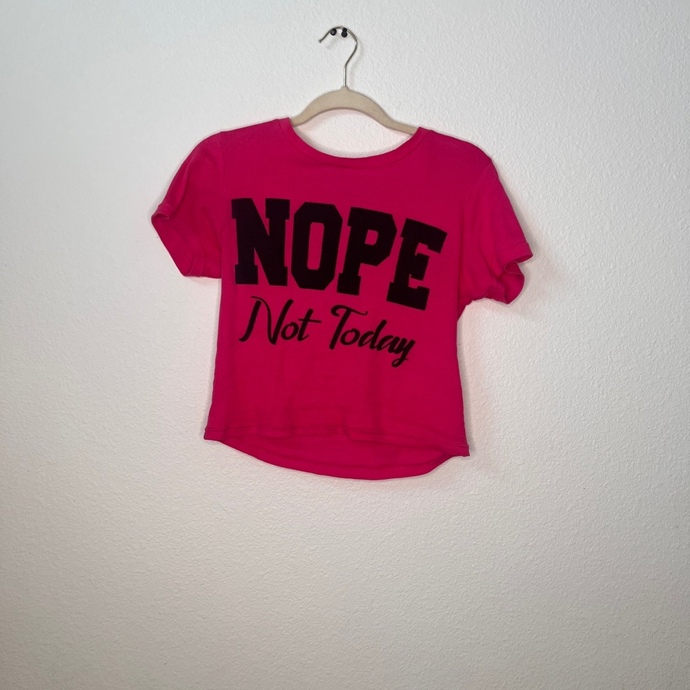 T-shirt “Nope Not Today”